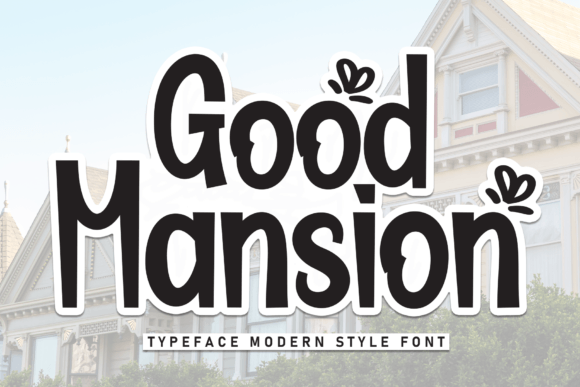 Good Mansion: The Handwritten Font for Scroll-Stopping Marketing